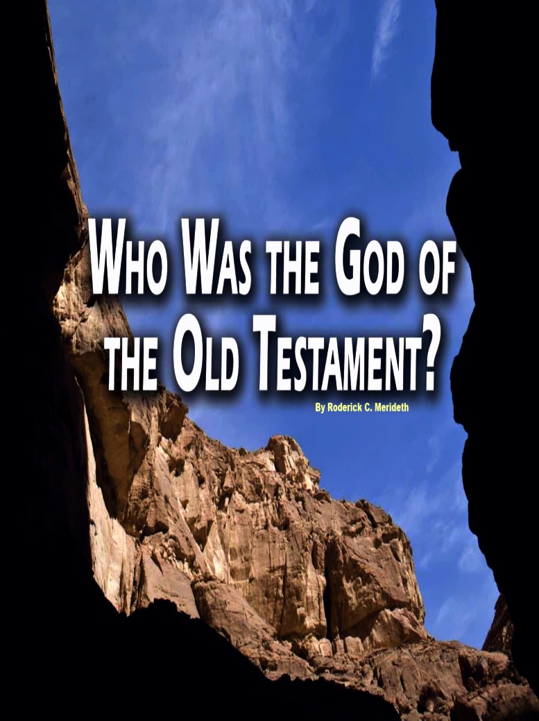 Who Was The God Of The Old Testament? | Tomorrow's World